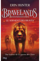 Bravelands - tome 6 : le serment des braves - vol06