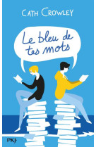 Le bleu de tes mots