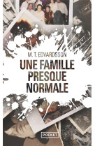 Une famille presque normale