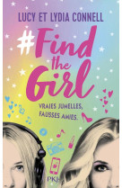 Find the girl - tome 1 vraies jumelles, fausses amies - vol01