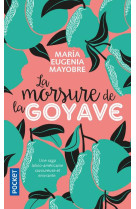 La morsure de la goyave