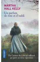 Un parfum de rose et d-oubli