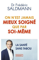 On n-est jamais mieux soigne que par soi-meme