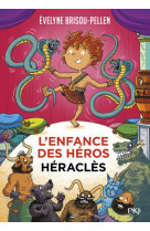 L-enfance des heros - tome 2 heracles - vol06