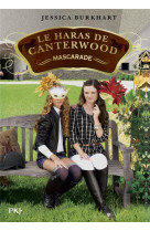 Le haras de canterwood - tome 16 mascarade - vol16