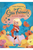 Star friends - tome 1 le miroir magique - vol01