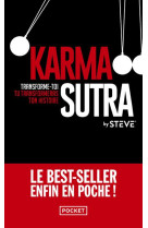 Karma sutra - transforme-toi, tu transformeras ton histoire