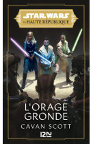 Star wars, la haute republique - tome 2 l-orage gronde - vol02