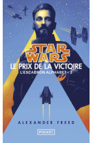 Star wars l escadron alphabet tome 3 : le prix de la victoire - vol03