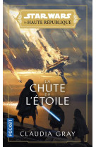 Star wars la haute republique - tome 3 la chute de l etoile - vol03