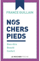 Nos chers pieds - bien-etre, beaute, confort