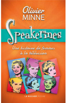 Speakerines - une histoire de femmes a la television