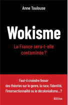 Wokisme - la france sera-t-elle contaminee ?