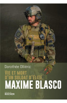 Vie et mort d-un soldat d-elite maxime blasco