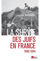 La survie des juifs en france (1940-1944)