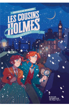 Les cousins holmes, tome 1 - la bague royale