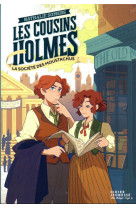 Les cousins holmes, tome 2 - la societe des moustachus