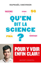 Qu-en dit la science?