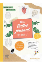 Mon bullet journal infirmier ! tout pour reussir mon annee ! - fiches de revision, schemas d-anatomi