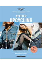 Resap atelier upcycling - faites de vos vieux vetements des creations uniques !