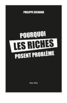 Pourquoi les riches posent probleme - 20 idees recues sur les inegalites