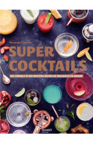 Super cocktails