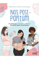 Nos post-partum : un guide pour accompagner en douceur les mois de l apres-accouchement