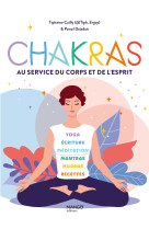 Chakras - au service du corps et de l-esprit