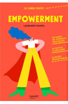 Empowerment - 50 pages de conseils pratiques, 20 outils a afficher, 16 pages detachables