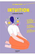 Intuition - 50 pages de conseils pratiques, 20 outils a afficher, 16 pages detachables
