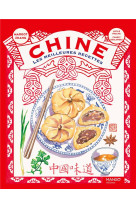 Chine, les meilleures recettes - et plus encore