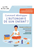 Comment developper l-autonomie de son enfant ?