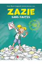 Zazie sans fautes - la bd pour cartonner en orthographe !