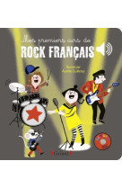 Mes premiers airs de rock francais - livre sonore avec 6 puces avec les extraits originaux - des 1 a