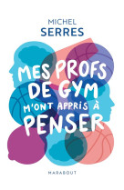 Mes profs de gym m'ont appris à penser