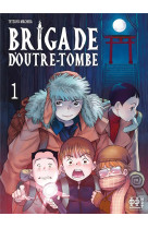 Brigade d-outre-tombe t01