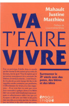 Va t-faire vivre