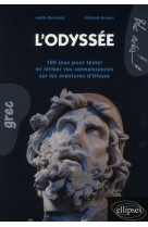 L-odyssee. 100 jeux pour tester et reviser vos connaissances sur les aventures d-ulysse