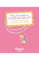 Mon superbe bijou - mon joli collier en fleurs naturelles