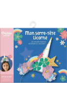 Ma pochette d-artiste - mon serre-tete licorne