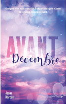 Avant decembre - certaines grandes histoires d amour ont un compte a rebours.