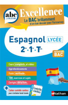Abc bac excellence espagnol 2de, 1re, term.