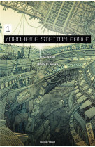 Yokohama station fable t01 - roman