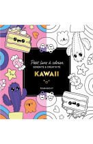 Le petit livre de coloriages - kawaii