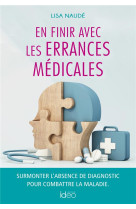 En finir avec les errances médicales