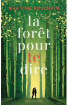 La foret pour te dire