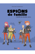 Espions de famille, tome 04 - l-etoffe des double zeros