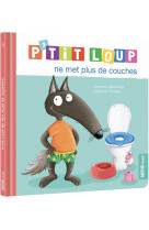 P-tit loup ne met plus de couches