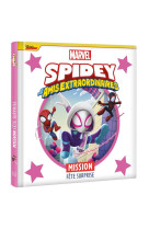 Spidey et ses amis extraordinaires - mission fete surprise - marvel