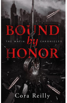 Bound by honor - the mafia chronicles, t1 (edition francaise) - la saga best-seller americaine enfin